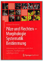 Pilze und Flechten – Morphologie, Systematik, Bestimmung