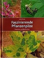 Faszinierende Pflanzenpilze